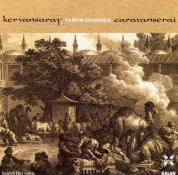 Yarkın Türk Ritm Grubu: Kervansaray - CD